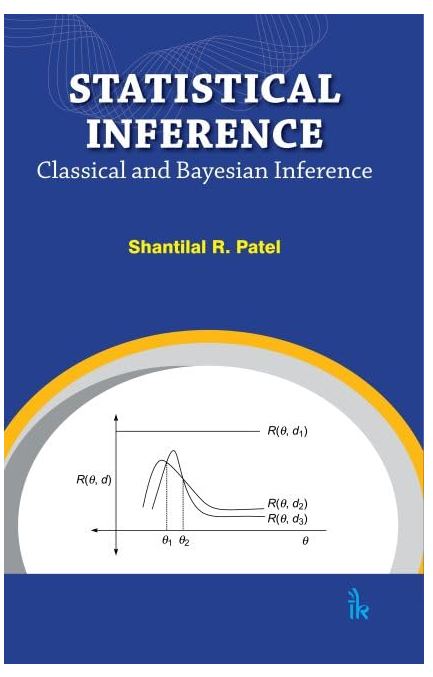 STATISTICAL INFERENCE: CLASSICAL AND BAYESIAN INFERENCE